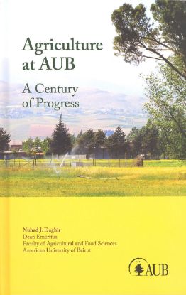 Picture of Agriculture at AUB: A Century of Progress
