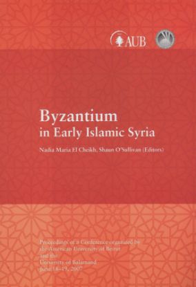 Picture of Byzantium in Early Islamic Syria