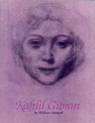 Picture of Kahlil Gibran: A Prophet in the Making