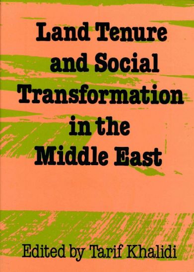 Picture of Land Tenure and Social Transformation in the Middle East