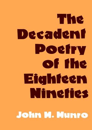 Picture of The Decadent Poetry of the Eighteen-Nineties