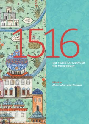 Picture of 1516: The Year That Changed the Middle East