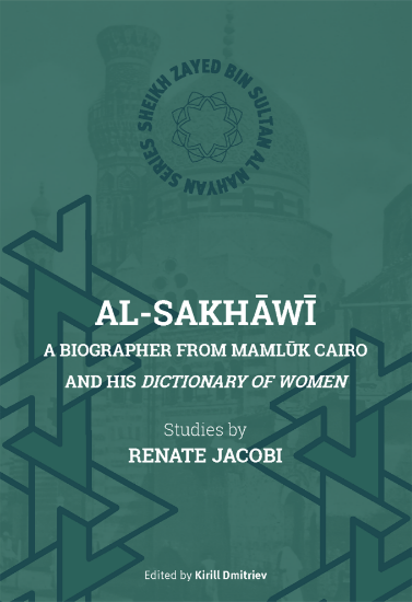 Picture of Al-Sakhawi: A Biographer from Mamluk Cairo and His Dictionary of Women