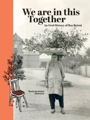 Picture of We are in this Together: An Oral History of Ras Beirut